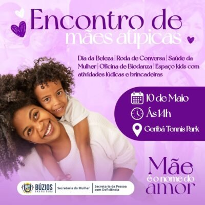 Descubra como Búzios está celebrando o Dia das Mães com Encontro de Mães Atípicas