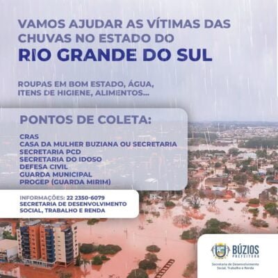 Prefeitura de Búzios faz campanha solidária para ajudar vítimas das fortes chuvas no Rio Grande do Sul