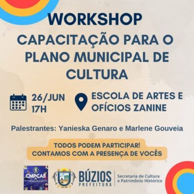 Workshop imperdível na Escola de Artes Zanine em Búzios prepara profissionais para o Plano Municipal de Cultura. Garanta sua vaga agora!