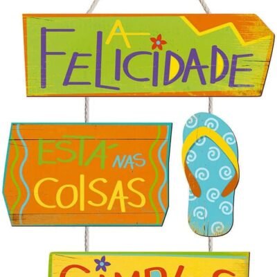 PLACA EM MDF – A FELICIDADE ESTÁ NAS COISAS SIMPLES – 27x40cm