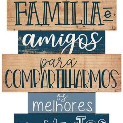 PLACA DECORATIVA EM MDF – AQUI REUNIMOS NOSSA FAMÍLIA E AMIGOS 25x54cm